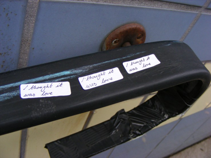 "I thought it was love"